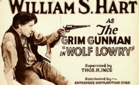 Wolf Lowry (1917) - full silent movie starring William S Hart