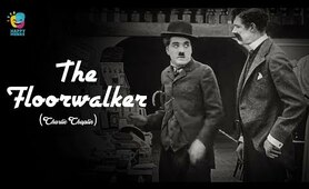 Charlie Chaplin The Floorwalker (1916) | Edward Brewer | Edna Purviance, Leo White