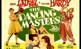 Laurel & Hardy_ "The Dancing Masters" Full Movie