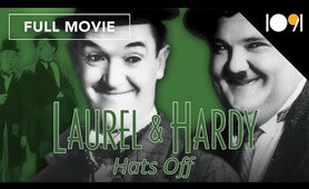Laurel and Hardy: Hats Off (FULL MOVIE)