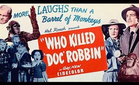 Who Killed Doc Robbin? (1948) Comedy, Family, Mystery Full Length Movie